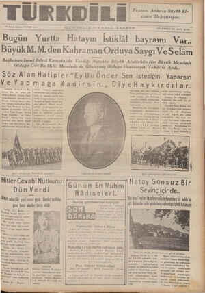  TÜRKDİLİ GÜNDE 31 İkinci Kânun PAZAR 1937 Bugün Yal Hstayı | stiklâl c LİK SİYASAL GAZETE çisini Değiştiriyor. Fransa, Ankara