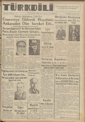  eei Hü 4 20 ŞUBAT CUMARTESİ 1957 GÜNDELİK SİYASA Hatayın Anğyğsasını Tesbı'l—lçı'n Cenevreye Gidecek Heyetimiz Ankaradan Dün