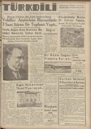    TÜRKDİLİ 21 sus,u PA7AR 1937 TTti G—ÜNDELİK SIYASAL GAZETE a Adisababada Habeşler Tarafından Maraşal Garaçyaniye Süikast
