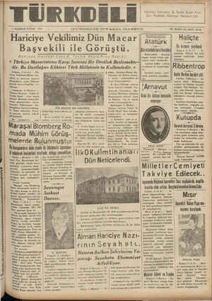  6 HAZİRAN PAZAR 1937 KA ıGÜNDERİK Sİ YÂSALGLAZETE ON İKİNCİ YIL SAYI; 10143 Hariciye Vekilimiz Dün Macar | Atatürk | Haliçte l ; B aşve k i l i i l e G Ö r li Ş t li . Dünistanbula şare fvardiler !ijkm.sıs"ncA.':g'ııFıııı. Roislcamhar < “Atatörle tanbulda Haliçte bir sivil Bükreşe Hareket EdenB, ATeVVfık Rüştü Aras Dediki: bugüm hususi trenle şeh- q:el:::myıpıhcııı haber « Tarkive Macaristana Karsı Samimt Bir Dostluk Beslemekte-|| VS ttf etmişlerdir. |Z 