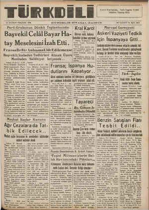    23 HAZİRAN PERŞEMBE 1938 Parti Grubunun Dünkü 'foplantısında: | Kra| Kâfd' : Avam Kamarası, Türk-İngiliz Kredi İtilâfını