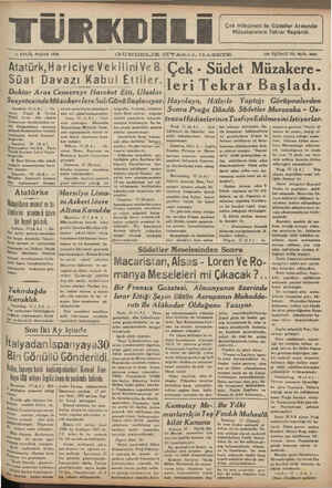    TÜRKDİLİ I1 EYLÜL PAZAR 1938 Atatürk,Hariciye Vekilini Ve B. Süat Davazı Kabul Ettiler. Doktor Aras Cenevreye Hareket Etti,