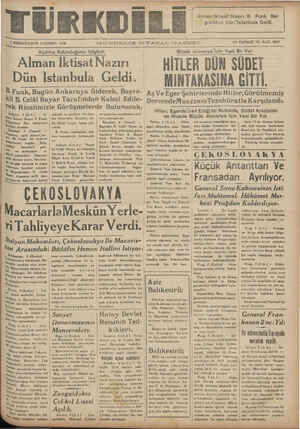   5 BİRİNCİTEŞRİN ÇAŞAMBA 1938 Açılmış Bulunduğunu Söyledi. Alman İktisat Nazırı Istanbula Geldi. Do GÜNDELİR bIY.AŞı% I....