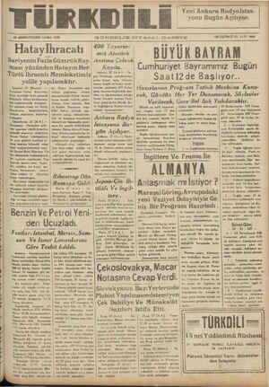  g— e 1Ü 28 BİRİNCİTEŞRİN UCMA 1938 | Hataylhracatı —i ” KE Yeni Ankara Radyolstas- yonu Bugün Açılıyor. Va v a * ESUĞEREA SKM