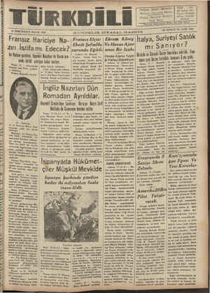  AA A E 15 İKİNCİKANUN PAZAR 1939 Fransız Hariciye Na- zırı İstifamı Edecek? < ——— zurunda Eğildi. Roma, 14 — « t Gazeta del