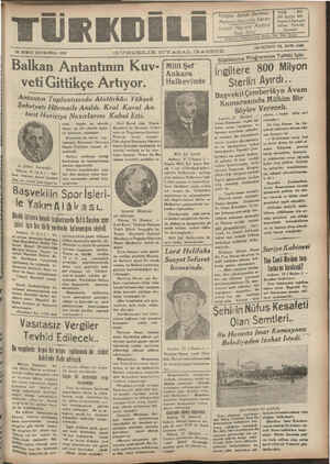    22 ŞUBAT ÇARŞAMBA 1939 Balkan Antantının Kuv- veti Gittikçe Artıyor. Antantın Toplantısında Atatürkün Yüksek | Şahsiyeti