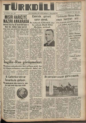    ——— e L S 20 HAZİRAN SALI 1939 GÜNDELİK SİYASAL GAZETE MISİR HARİCİYE | NAZIRI ANKARADA Ahdulfattah Yahya Paşa dün Başvekil