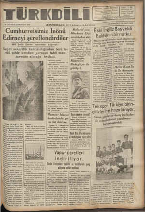    FÜRKDİLİ — 19 AĞUSTOS CUMARTESİ 1939 Cumhurreisimiz İnönü - Edirneyi şereflendirdiler Milli Şefin Edirne hakkındaki...
