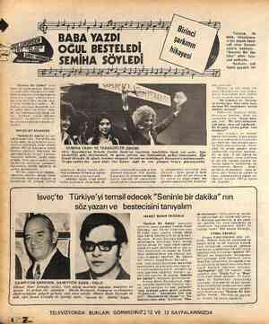  — — ÖF Türkiye, — ilk defa, Uluslarara- sı bir müzik festi- vali olan Eurovi- sion'a katılıyor.. “Seninle Bir Da- kika” adını