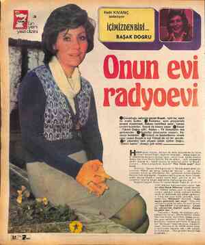  Halit KIVANÇ anlatıyor İÇİMİZDENBİRİ... BAŞAK DOĞRU .Çocukluğu radyoda geçen Başak, işini de, eşini de orada buldu. Raslarsa,