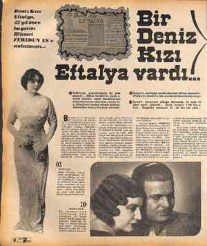  Deniz Kızı Eftalya, 42 yıl önce hayatını Hikmet FERİDUN E anlatmıştı... e Bitalya vardı.. 9K 1930'larda, gramofonlarda iki