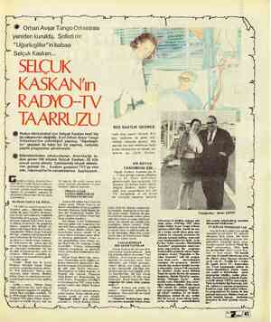  yeniden kuruldu. Selçuk Kaskan... von prolesi ile.. Gcçıiğîıniı hafta, İstanbul Rad- yosu Mesut Cemil Stüdyosunda he- yecan