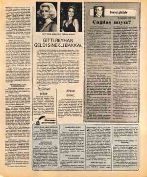  gazetelerin, naylon kadrolarla devlet- ten aldığı yüzbinler, milyonlar sağ, sol bütün iktidarların yüz karasıdır. Sanata...
