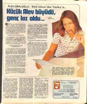  başlamış. l / ALEV ORALOĞLU: "Kötü Tohum"dan “Cankız"a... —- — <n H e aa gam < Kücük Alev hüyüdü, genc kız oldu... KÜÇÜK bir