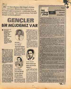  T V Daire Başkanı Zeki Sözer'e, Ankara itelevizyon Müdürü Ertan Karasu'ya ve TV müzik eğlence şubesine vekalet eden Kaynak