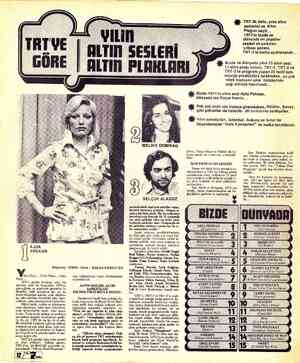  T VE ÖRE AJDA i PEKKAN Röportaj: N ılın Olayı... Yılın Olayı... Yılın Olayı... 1975 i gende bırakıp, yeni bir umutla, yeni