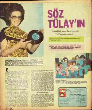  TRT İÇİN YAPILAN PLAK Plakların çok şey için y ni ilk defa Tülay'dan öğrendik.. Bir yıla yakn; ekrana ik ama, TRT için plak
