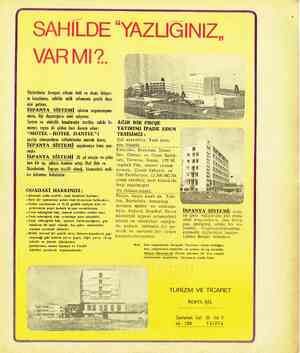  VARMI?. Yüzbinlerce Avrupalı ailenin tatil ve deniz ihtiyacı- ni karşılayan, sahilde mülk edinmenin protik düze- nini...