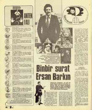  ANTEN (21 Mart - 20 Nisan) Son zamanlarda vurdum duymaz bir havaya girdiniz.. Çevrenizdekiler size ne söylese, ne anlatsa...