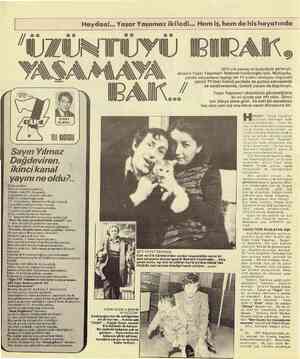  Haydaa! . Yaşar Yaşamaz ikiledi... Hem iş, hem de his hayatında "ÜZÜNTÜYÜ IEPMRAK, YANAMMAYAN (W he Ö İRAY ELMALI b Sayın...