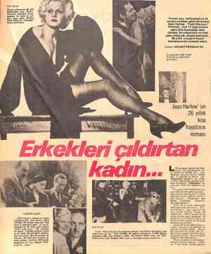  SON FİLMİ Sinema dünyasının ilk seks çesiydi Jean Harlow. Erkekleri delirtirdi beyaz- perdede. Ne yazık ki, pek genç göçtü