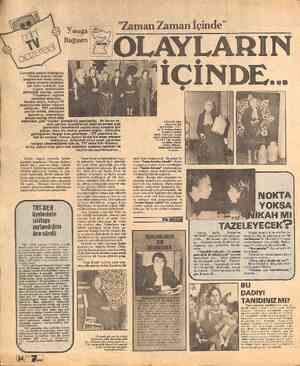  Cumar!esı gecesi izlediğiniz “Zaman Zaman İçinde” programının ekran arkası, inanın ekranın önünden çok daha renkliydi. İşte o