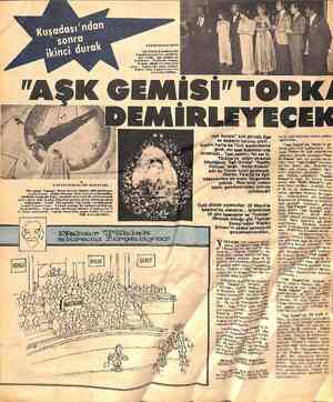  KUŞADASI'NDA BALO Aşk Gemisi, İskenderiye'den K yşadası'na gelirken, gemide bir balo verildi... İşte, balodan bir...