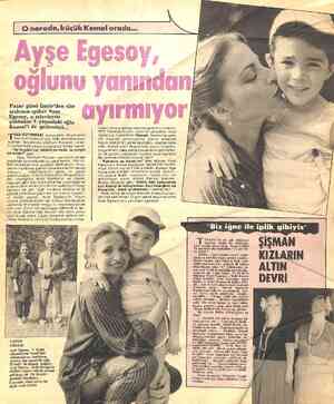  © nerede, küçük Kemal orada... Pazar günü İzmir'den size seslenen spiker Ayşe Egesoy, o televizyon çekimine 5 yaşındaki oğlu
