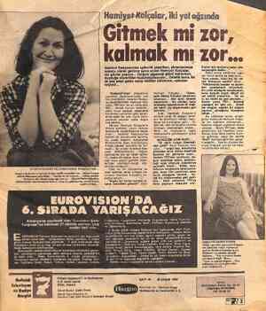  DÜŞÜNCELERİNİ GÜLÜMSEYEREK MASKELOR... Hamiyet Kolçalar'ın önünde bugün çeşitli seçenekler var... İsterse hemen reklam...