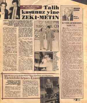  Bir yıllık mukavele imzaladılar... Güldürü dünyamızın iki ünlü sanatçısı, Zeki Alasya, Metin Talih kuşunuz yine &i ZEKİ"METİN