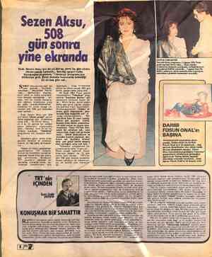  ) 08 ğ gün sonra — yine ekranda Evet, Sezen Aksu için bir yıl, dört ay, yirmi Üç gün süren ekran yasağı kaldınldı... Sanatçı