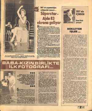  TRT'nin yapamadığını reklamcılar yapıyor... Süperstar- Ajda 83 ekrana geliyor H ERKES ayın şeyi konuşuyor bugünlerde......