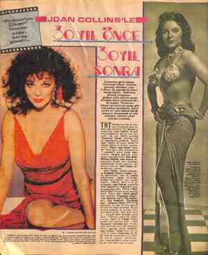  VE... YARIM ASIRLIK SEKS İLAHESİ eç açılır” derler. Bu söze en urgun örnek Joan Collins'tir. Elizabeth Taylor gibi...