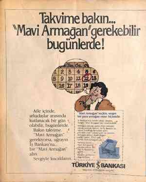 Takvime bakın... — - Mavi Armağan'gerekebilir - bugünlerde! “Mavi Armağan”seçkin, saygın bir para armağan etme biçimidir....