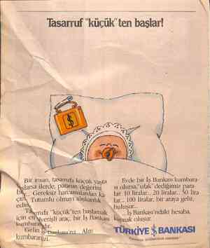  Tasarruf küçük ten başlar! . Bir insan, tasarrufa küçük yglş[ğ Evde bir İş Bankası kumbara- Bıslarsa ilerde, paranın değerini