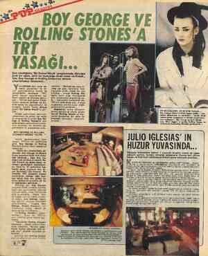  B iği "t aei - BOY GEORGE VE « ROLLİNG STONES'A IRT YASAĞI... Son izlediğimiz “Bir Demet Müzik” programında, dünyaca ünlü bir