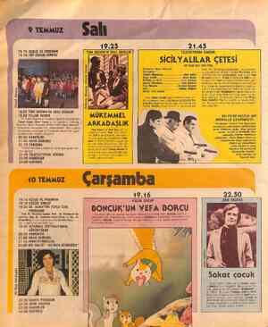  19.15 AÇILIŞ VE PROGRAM 19.16 TRT ÇOCUK KOROSU Çocuk Korosu 19.25 TOM BROWN'İN OKUL GÜNLERİ 19.50 YILLAR SONR: Dil Tarih...