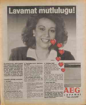  Lavamat mutluluğu! Üç yıl önce bu ay... AEG Lavamat Türk evlerine mutluluk getirmeye başladı. Lavamat mutluluğunu ya-...