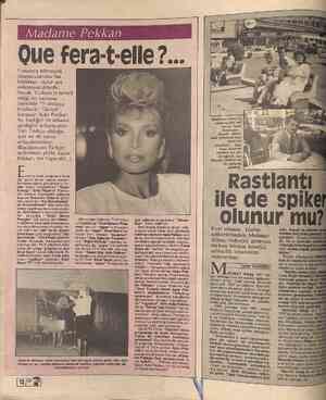  Madame Pekkan Oue fera-t-elle ?... Fransızca bilmeyen okuyucularımız bu başlıktan hiçbir şey anlamayacaklardır. Ancak,...