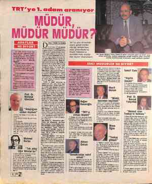  TRT Genel Müdürü Tunca Tos- kay'ın görevinin uzatılmaması halin- de beş adayın, TAT genel müdürü olabileceği söyleniyor. Bu