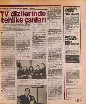  Kemal Sunal'dan TV'ye şartlı “evet” var mı? Onu düşünecekler, onunla gelecekler. Ben kabul ederim, et- TV dizilerinde tehlike