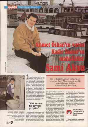  Fotoğraf: Kadir ÇELİK Henüz 27 yaşında olan Sami Aksu'nun şimdilik evlenmeye hiç niyeti yok. Meslek yaşamında yapmak...