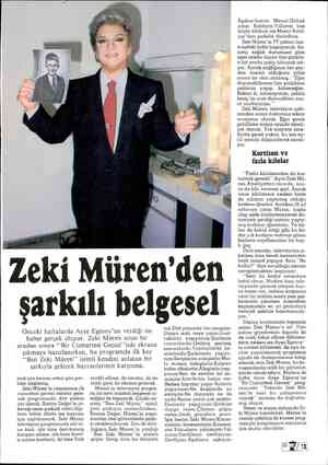  eki Müren'den şarkılı belgesel Önceki haftalarda Ayşe Egesoy'un verdiği ön haber gerçek oluyor. Zeki Müren uzun bir aradan