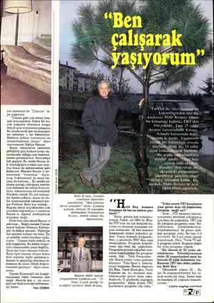  yor annesini de "Cancan”' di- ye çağırıyor. “Canan gibi çok erken baş- ladı konuşmaya. Daha bir bu- çuk yaşında olmasına...