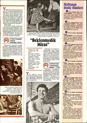  Haftanın öteki filmleri . TV1-12 Nisan Salı 15.15 “BOŞ BEŞİK”. Yön: Orhan El- mas. Oyn: Fatma Girik, Tugay “Toksöz. Bir yörük