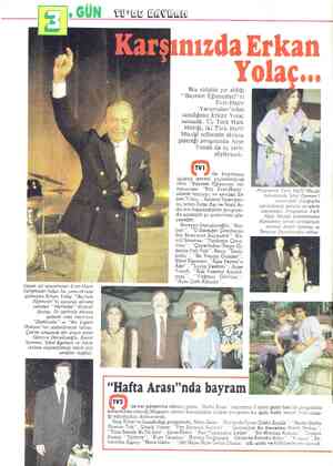  GÜN vorne cavsan Karş Geçen yıl yayımlanan Evet-Hayır Yarışmaları'ndan bu yana ekrana gelmeyen Erkan Yolaç “Bayram...