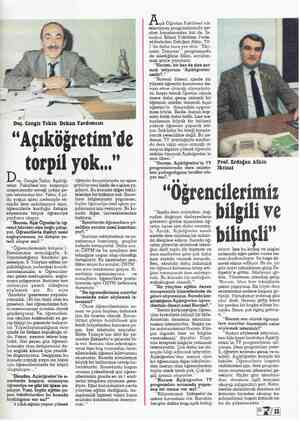  ' Doç. Cengiz Tekin Dekan Yardımcısı “Açıkogretım’de torpıl yok...” oç Cengiz Tekin, Açıköğ- retim Fakültesi'nin başarıya...