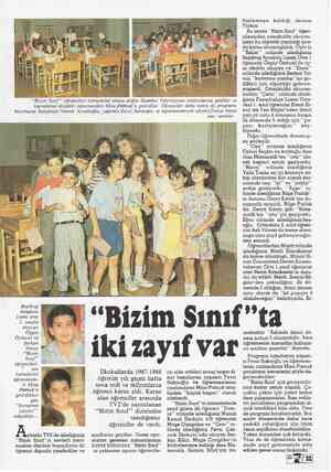  ;'Bız Sınıf” Beşiktaş Anadolu Lisesi orta 1. sınıfta okuyan Özgür Özdural ve Serkan Yavuz “Bizim Sınıf” öğrencileri- * nin