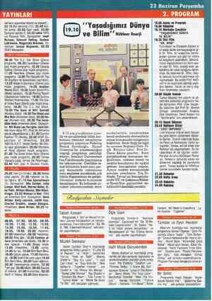  reli'lerin açısından ticaret ve siyaset.), 22.15 Bio teknoloji (12), 22.45 Kül- tür jurnal, 22.53 Spor saati, 23.00 Zamanın