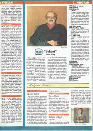  ve Hava raporu, 20.22 3SAT-Stüdyo, 20.30 Bütün Köpekler Theobald'i Seviyor (Alman dizisi). Oynayanlar: Carl Heinz Schroth,